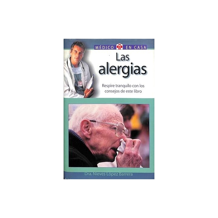 Alergia Y Asma. Respire tranquilo con los consejos de este libro (medico En Casa)